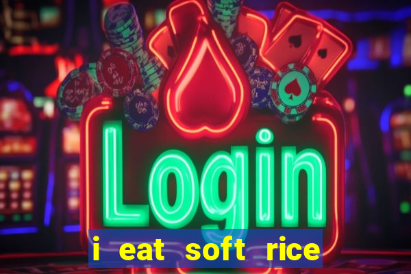 i eat soft rice in another world cap 1 pt br